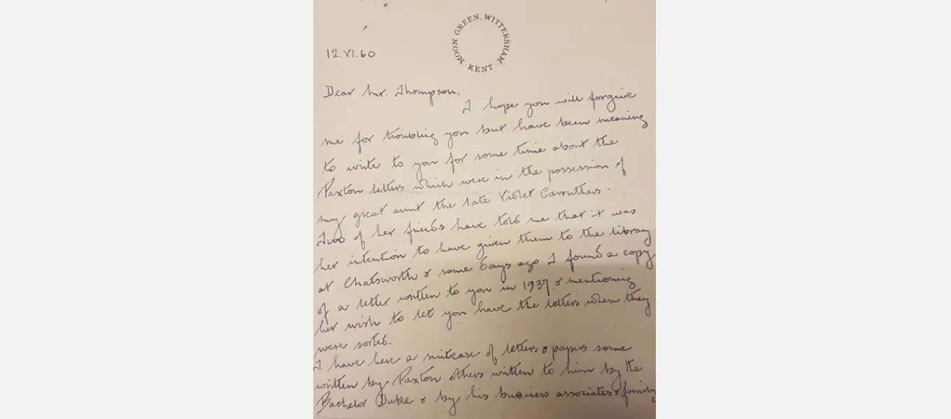 Letter from Violet Markham’s great-niece Persis Tallents to Francis Thompson, Keeper of the Devonshire Collections, outlining Markham’s intention to donate the Paxtons’ letters to Chatsworth (CH12/1/24).